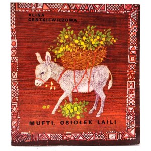 Alina Mufti Centkiewicz, Laila's Donkey, Warsaw 1971 [First edition, illustrated by Wiesław Majchrzak]