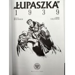 Wyrzykowski, K., Zajączkowski, S. — ŁUPASZKA 1939 — Warsaw 2009 [patriotic comic]