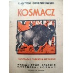 Ferdynand Antoni Ossendowski - KOSMACZ - illustrations by Tadeusz Lipski, Poznań 1936 [First edition, bison]