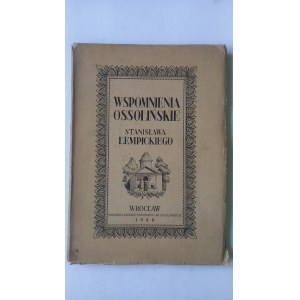 Memoirs of Ossolin: Stanisław Łempicki, 1st ed., 1948 /m.