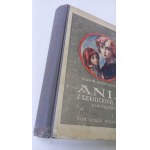 Ania z Lechickich Pól cz. I Dziecięctwo Marja Dunin-Kozicka 1931 r. /m.