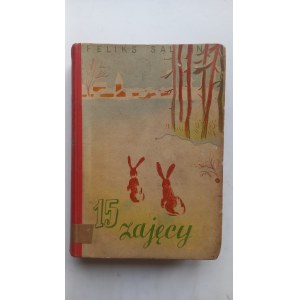 Fifteen Hares: A Forest Tale by Felix Salten, 1935 /m.