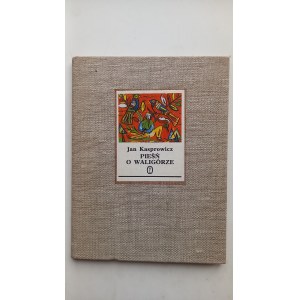 The Song of Waligóra by Jan Kasprowicz, 1st ed., 1988 /m.