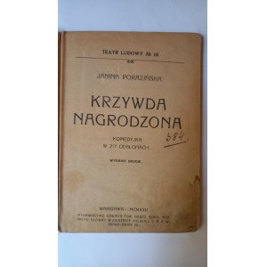 „Ublížení odměněno“ – komedie ve dvou dějstvích, Janina Porazińska, 1922 /m.