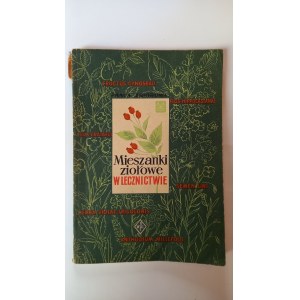 Herbal Mixtures in Medicine, ed. Zbigniew Połomski, 1956. HERBS /m.