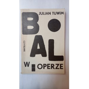 Bal w operze Julian Tuwim il. Wojciech Linke I WYD.