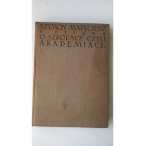 On Schools, or Academies of Books: Two by Szymon Marcyjusz /m.