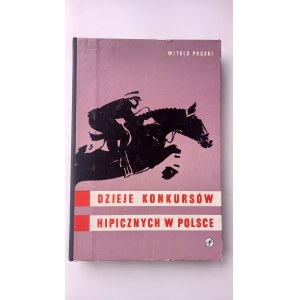 Historie jezdeckých soutěží v Polsku Witold Pruski JEZDECTVÍ /m.