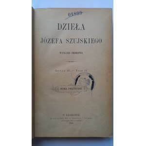 Œuvres de Józef Szujski, série III, tome II, Écrits politiques, 1894 /m.