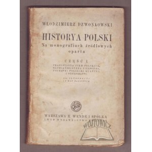 DZWONKOWSKI Włodzimierz, Historya Polski.