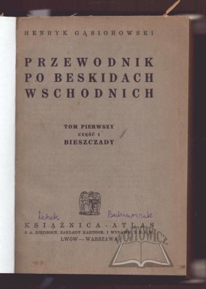 GĄSIOROWSKI Henryk, Przewodnik po Beskidach Wschodnich.