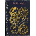 Czesław Kamiński, Janusz Kurpiewski - Catalog of Polish Coins, 1632–1648 (Władysław IV), Warsaw 1984, ISBN 8303004778
