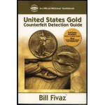 Fivaz, Bill - *United States Gold Counterfeit Detection Guide*, Atlanta 2005, ISBN 0794820077