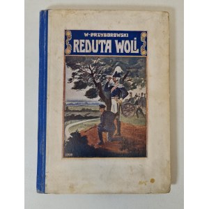 PRZYBOROWSKI Walery – REDUTA WOLI Vydavatelská úprava – Ilustrace Vyd. 1930