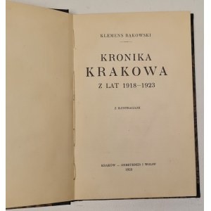 Klemens Bąkowski - A Chronicle of Kraków, 1918–1923. With illustrations. Kraków, 1925