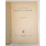 MAETERLINCK, MAURYCY — *The Intelligence of Flowers* in the *Nobel Laureates Library* series [cover designed by J. M. Szancer], published in 1948