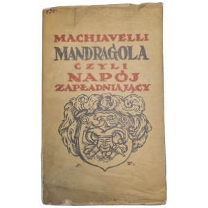 MACHIAVELLI – MANDRAGOLA, NEBO NÁPOJ PRO PLODNOST