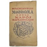 MACHIAVELLI - MANDRAGOLA, OR THE FERTILITY DRINK