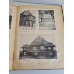 THE VILLAGE AND THE SMALL TOWN (Materials on Polish Architecture, Vol. I) Published in 1916