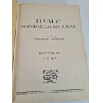 HASŁO OGRODNICZO-ROLNICZE, Vol. VII (1–12/1938), ed. A. Gładysz [Illustrations]