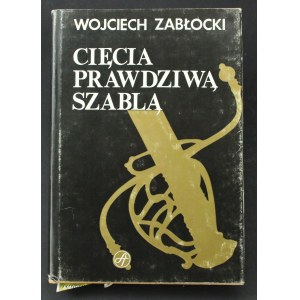 Zabłocki, W., Cuts with a Real Saber. Sport i Turystyka, Warsaw, 1989 (217)