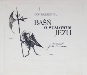 Jan Marcin Szancer (1902 Kraków-1973 Warszawa), Baśń o stalowym jeżu - strona tytułowa