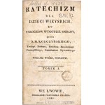 KORCZYŃSKI- KATECHIZM DLA DZIECI WIEYSKICH t.1 1829