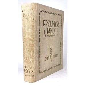 PRZEMYSŁ I HANDEL. Tygodnik 1918-1928