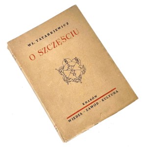 TATARKIEWICZ - O SZCZĘŚCIU