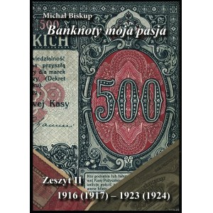 Bischof Michał – Banknoten sind meine Leidenschaft. Band II 1916 (1917) – 1923 (1924), Kielce 2024, ISBN 9788362509355