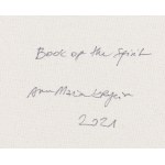 Anna Krycia (b. 1993, Sulechów), Book of the Spirit, 2021