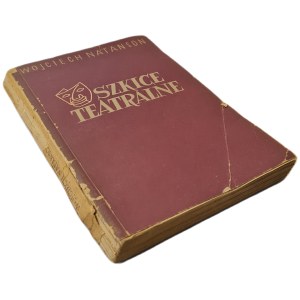 Wojciech NATANSON - THEATRICAL SKETCHES, published in 1955 [first edition, AUTHOR'S DEDICATION]