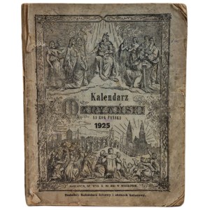 THE MARIAN CALENDAR FOR THE YEAR OF OUR LORD 1925 [ILLUSTRATIONS, PRAYERS, MR. DUDKOWSKI AND HIS FARM BY B. PRUS]