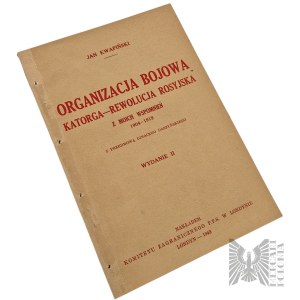 PSZnZ Książka: Organizacja Bojowa; Katorga-Rewolucja Rosyjska. Z Moich Wspomnień 1904-1919. Kwapiński Jan/Emigracja/Londyn 1943/ PPS/ P.P.S./ Piłsudki