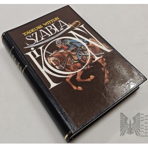 Książka: Wittlin Tadeusz: Szabla i Koń/ Bolesław Wieniawa Długoszowski/ Kawaleria/ Ułan