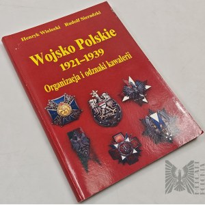 Katalog: Wojsko Polskie 1921-1939 Organizacja i odznaki kawalerii. Wielecki/Sieradzki