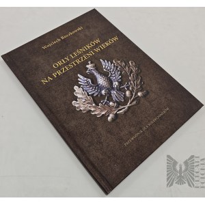 Katalog: Orły Leśników na Przestrzeni Wieków/ Wojciech Boczkowski/ Orzeł