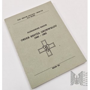 Katalog: Order Krzyża Grunwaldu/ Aleksander Mazur/ PTAiN