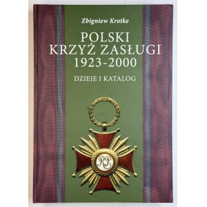 Z. Krotke, The Polish Cross of Merit (1923–2000): History and Catalog