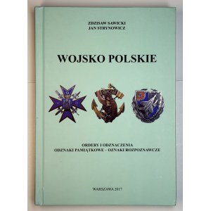 Zdzisław Sawicki i Jan Strynowicz, Wojsko Polskie Ordery i Odznaczenia Odznaki Pamiątkowe-Odznaki Rozpoznawcze,Warszawa 2017