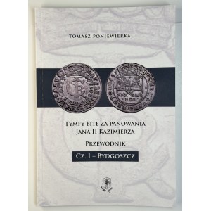 Tomasz Poniewiarka, Bitvy u Tymfy za vlády Jana II. Kazimíra, část 1, Bydhošť