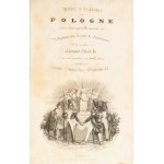 Chodźko, Leonard. *La Pologne historique, littéraire, monumentale et pittoresque* [...] Published by Ignace-Stanislas Grabowski. Vol. 1–3 (in 3 vols.). Paris 1835–1842.
