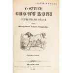 Władysław Sanguszko. On the Art of Horse Breeding and Herd Management. Kraków, 1850.