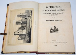 [dedykacja] SYROKOMLA Władysław [właść. Ludwik Kondratowicz] - Wędrówki po moich niegdyś okolicach. Wilno 1853.