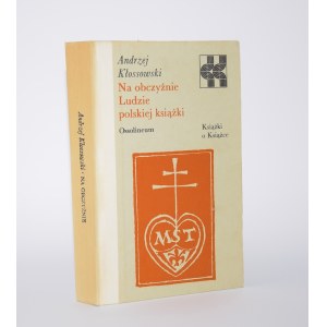 Andrzej KŁOSSOWSKI - In Exile. People of the Polish Book. [Books About Books]