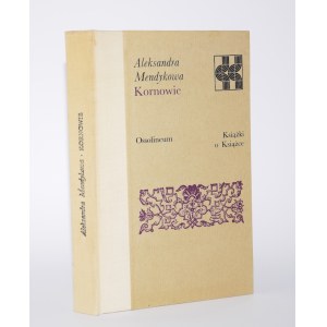 MENDYKOWA Aleksandra - I Kornow. [Libri su Książka]
