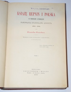 KRAUSHAR Aleksander - Książę Repnin i Polska, 1-2 komplet. Warszawa 1900. [wyd. ilustrowane]