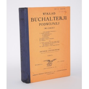 Henryk CHANKOWSKI - A Lecture on Double-Entry (Italian) Bookkeeping. Volume II. Warsaw, 1935.