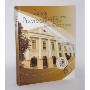 The History of the Wrocław University of Environmental and Life Sciences. Second, Expanded Edition.