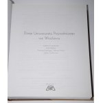 The History of the Wrocław University of Environmental and Life Sciences. Second, Expanded Edition.